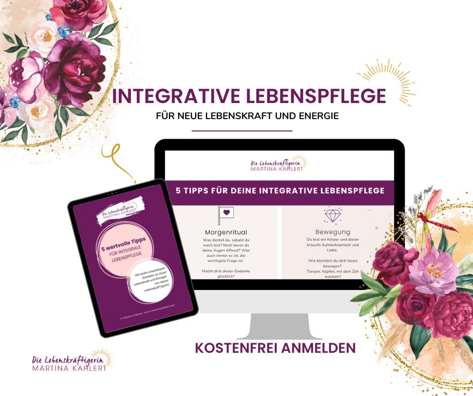 Integrative Lebenspflege 5 wertvolle Schritte
